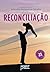 Reconciliação by Vera Lúcia Marinzeck de Car...