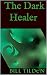 The Dark Healer