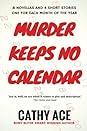 Murder Keeps No Calendar by Cathy Ace