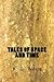 Tales of Space and Time