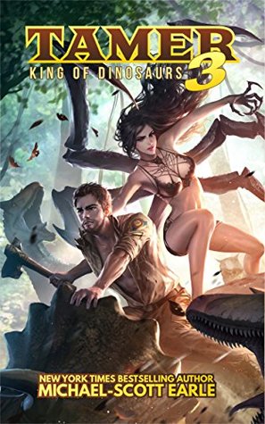 Tamer: King of Dinosaurs 3 (Tamer: King of Dinosaurs, #3)