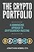 The Crypto Portfolio: a Commonsense Approach to Cryptocurrency Investing