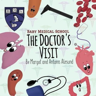 The Doctor's Visit (Baby Medical School)
