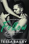 Follow by Tessa Bailey