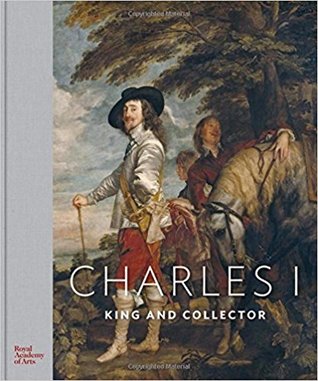 Charles I: King and Collector (Hardcover)