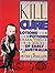 Kill or Cure: Lotions, Potions, Characters and Quacks of Early Australia