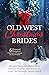 Old West Christmas Brides: ...