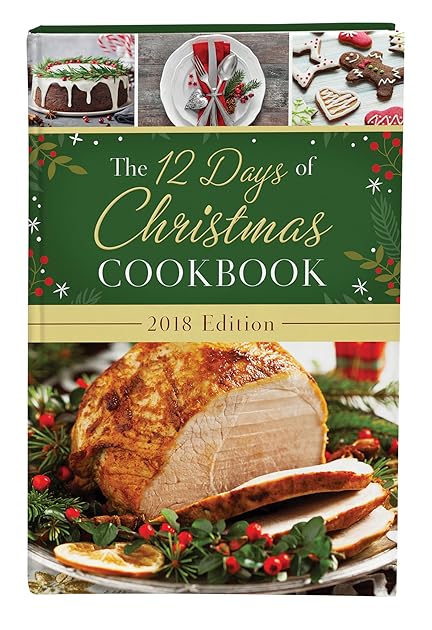 The 12 Days of Christmas Cookbook 2018 Edition