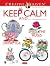 Creative Haven Keep Calm And... Coloring Book by Jo Taylor