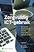 Zorgvuldig ICT-gebruik by Michiel van Dijk