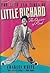The Life And Times Of Little Richard: The Quasar of Rock