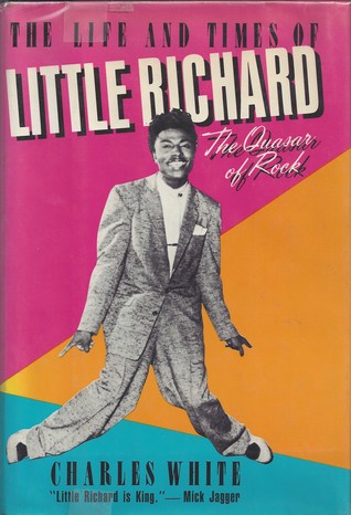 The Life And Times Of Little Richard: The Quasar of Rock