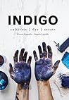 Indigo: Cultivate...