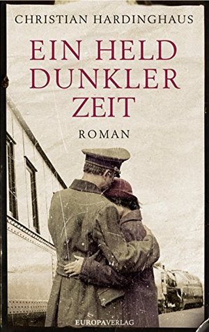 Ein Held dunkler Zeit (German Edition)