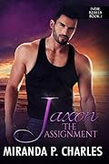 Jaxon: The Assignment