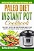 Paleo Instant Pot Cookbook:...