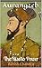 Aurangzeb: The Rise to Power