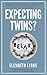 Expecting Twins: What to Expect When You're Expecting Two