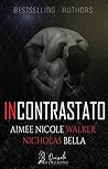 Incontrastato by Aimee Nicole Walker