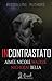 Incontrastato (Italian Edition)