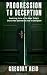 Progression to Deception by Gregory Reid