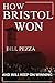How Bristol Won by Bill Pezza