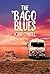 The 'Bago Blues
