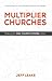 Multiplier Churches by Jeff Leake