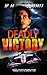 Deadly Victory