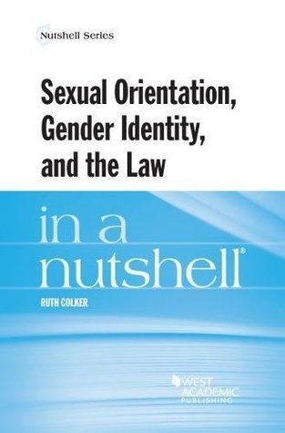 Sexual Orientation, Gender Identity, and the Law in a Nutshell (Paperback)