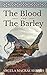 The Blood And The Barley (T...
