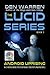 The Lucid Series: Android Uprising