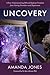 Uncovery: A New Understanding Behind Radical Freedom From Eating Disorders and Depression