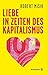 Liebe in Zeiten des Kapitalismus by Robert Misik