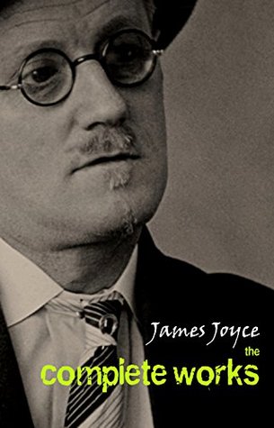 James Joyce: The Complete Collection (Kindle Edition)
