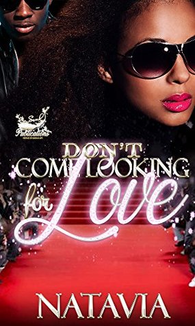 Don't Come Looking for Love (DCLFL Book 1)