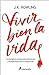 Vivir bien la vida