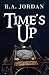 Time's Up by R.A. Jordan
