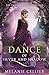 A Dance of Silver and Shadow (Beyond the Four Kingdoms, #1)