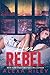 Her Rebel (Rebel, #2)