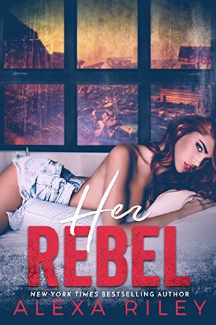 Her Rebel (Rebel, #2)