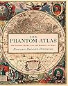 The Phantom Atlas...