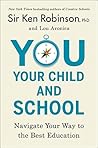 You, Your Child, and School: Navigate Your Way to the Best Education Book cover for You, Your Child, and School: Navigate Your Way to the Best Education