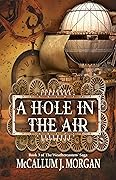 A Hole in the Air