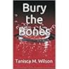 Bury the Bones