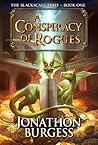 A Conspiracy of Rogues by Jonathon Burgess