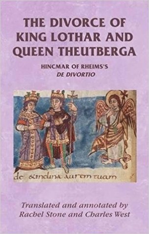 Hincmar of Rheims: On the divorce of King Lothar and Queen Theutberga