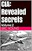 CIA: Revealed Secrets: Volu...
