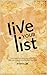 Live Your List: How to Achi...