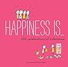 Happiness Is . . ...
